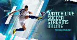 Watch Live Soccer Streams Online - Free & Relaxed !